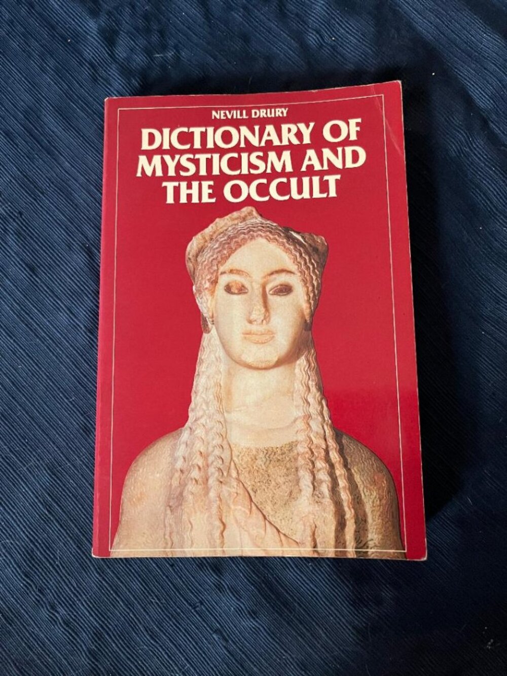 Dictionary of Mysticism and the Occult by Nevill Drury